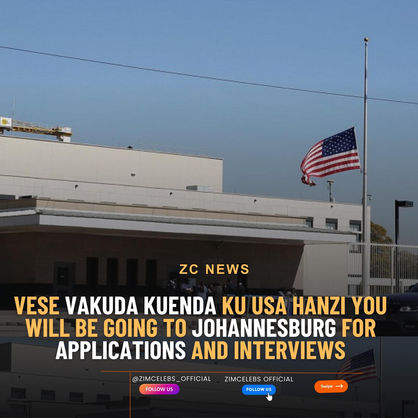 U.S. Embassy in Harare suspends routine visa services; Zimbabweans must now travel to Johannesburg for immigrant visa interviews
